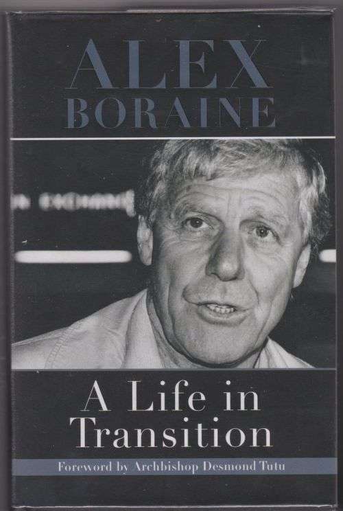 A Life in Transition  --  Alex Boraine