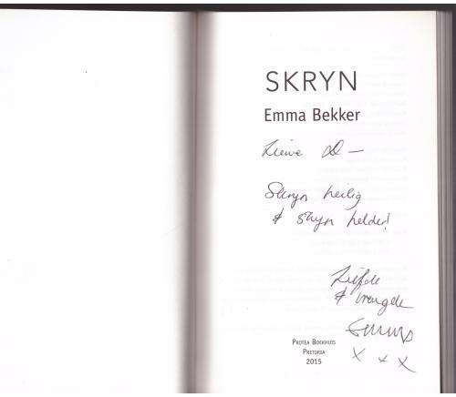 Skryn --  Emma Bekker  **GETEKEN**