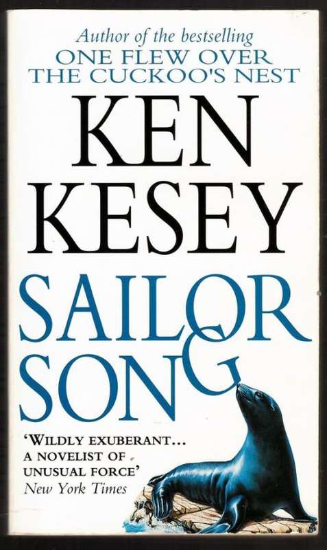 Sailor Song -- Ken Kesey