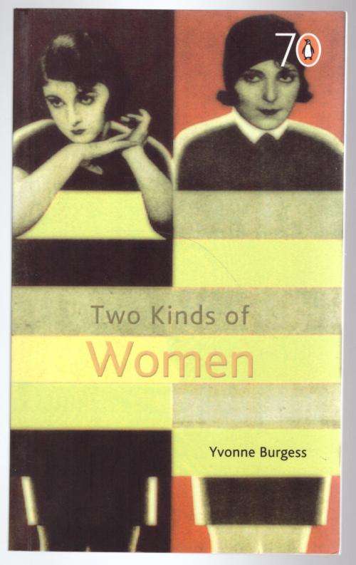 Two Kinds of Women  --  Yvonne Burgess