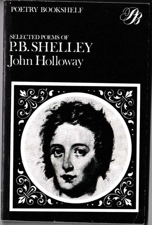 Selected Poems of P. B. Shelley - John Holloway [Editor]