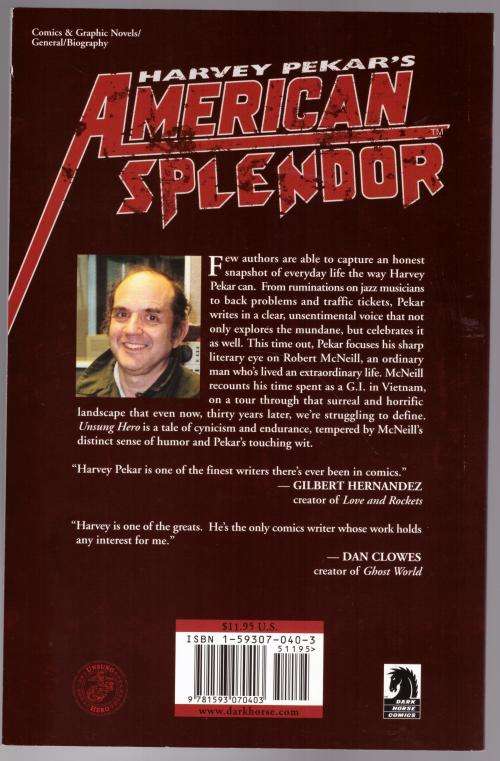 American Splendor: The Story of Robert McNeill. Unsung hero --  Harvey Pekar, David Collier