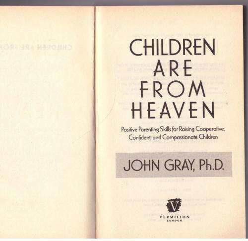 Children Are from Heaven -- John Gray