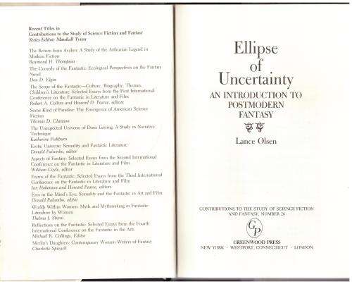Ellipse of Uncertainty: An Introduction to Postmodern Fantasy  --  Lance Olsen