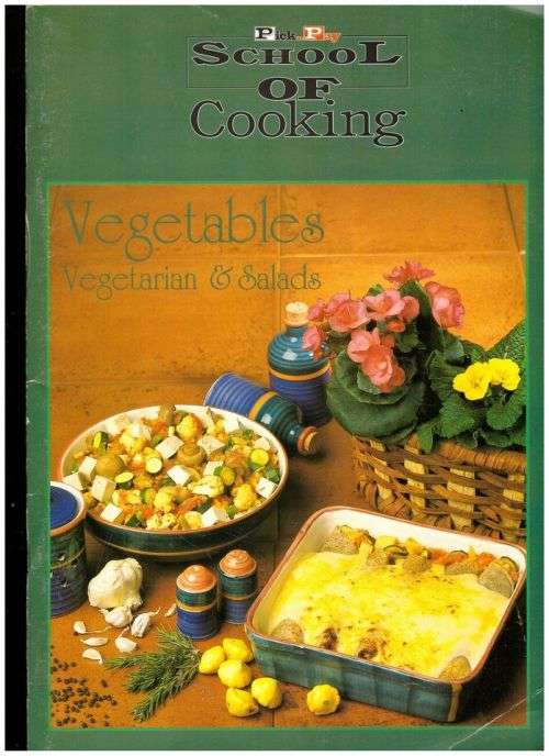 Pick `n Pay School of Cooking : Vegetables, Vegetarian and Salads