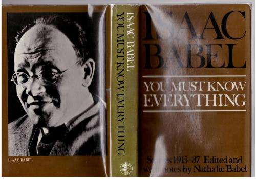 You Must Know Everything: Stories 1915-1937  --  Isaac Babel