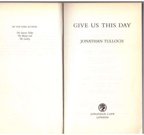 Give Us This Day  --  Jonathan Tulloch