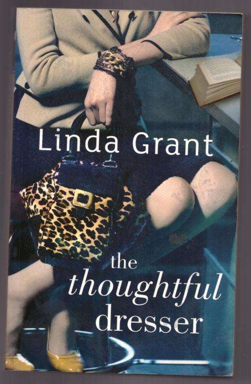 The Thoughtful Dresser  --  Linda Grant