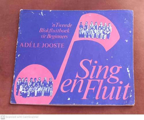 Sing en Fluit: `n Tweede Blokffluitboek vir beginners--  Adele Jooste