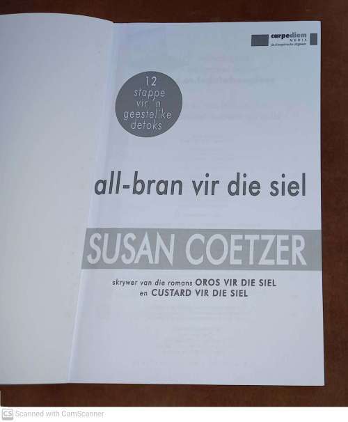All bran vir die siel: 12 stappe vir `n geestelike detoks --  Susan Coetzer