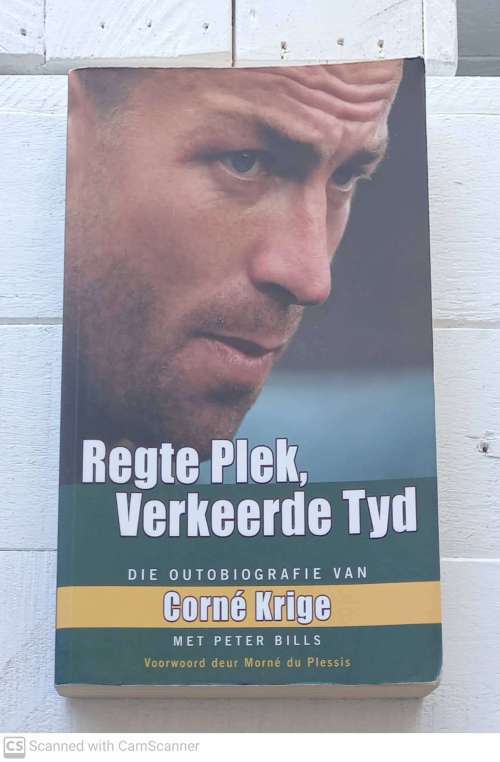 Regte Plek, Verkeerde Tyd: Die Outobiografie Van Corné Krige, met Peter Bills