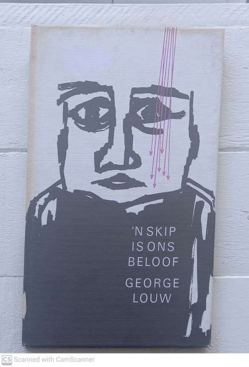`n Skip is Ons Beloof -- George Louw