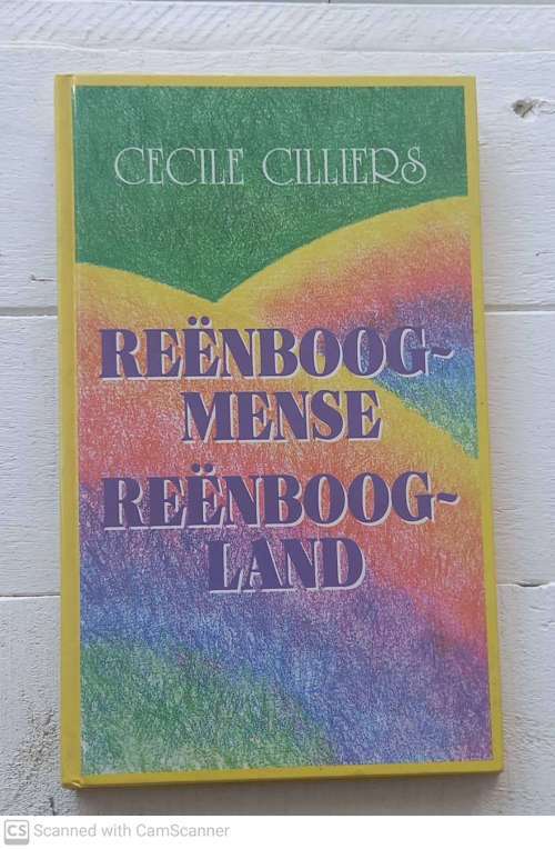 Reenboogmense, Reenboogland  --   Cecile Cilliers