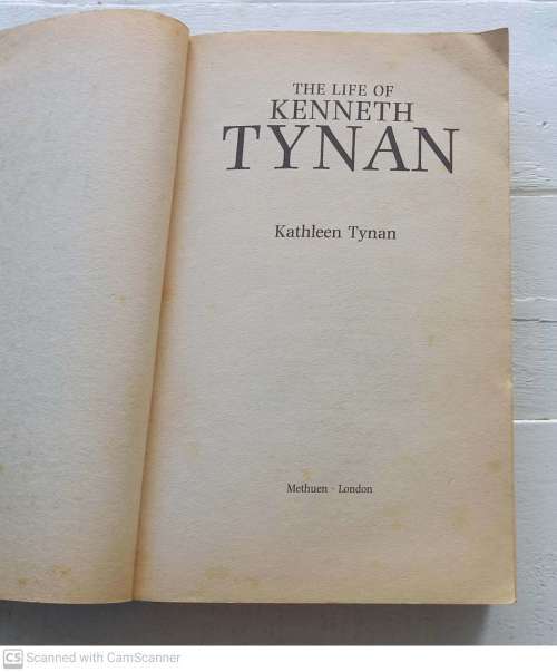 The Life of Kenneth Tynan --  Kathleen Tynan