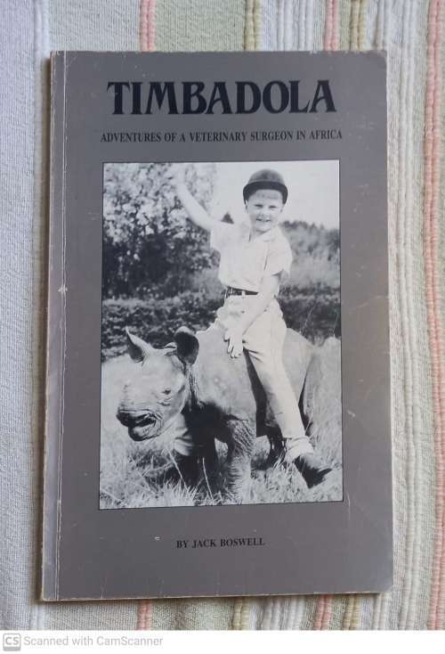 Timbadola: Adventures of a Veterinary Surgeon in Africa --  Jack Boswell  **SIGNED**