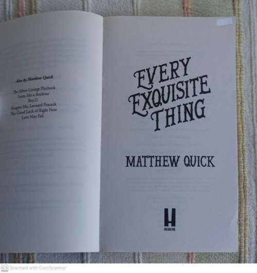 Every Exquisite Thing --  Matthew Quick