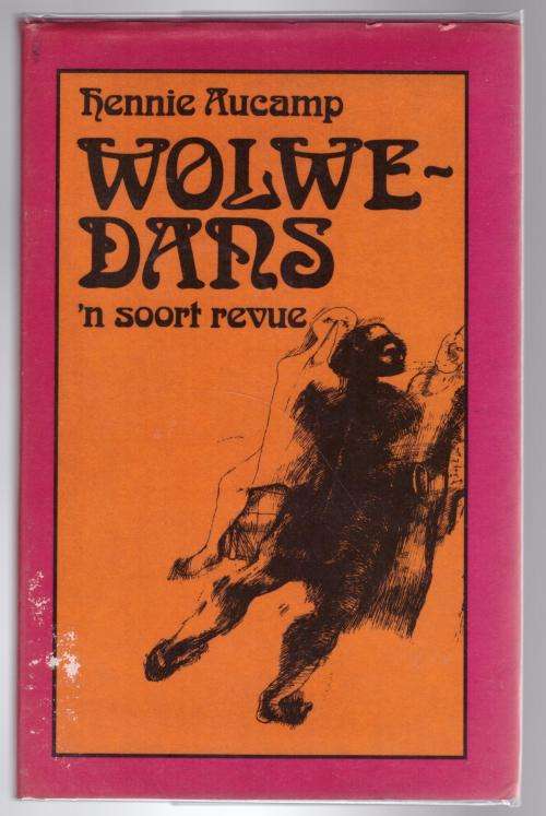 Wolwedans: `n soort revue -- Hennie Aucamp