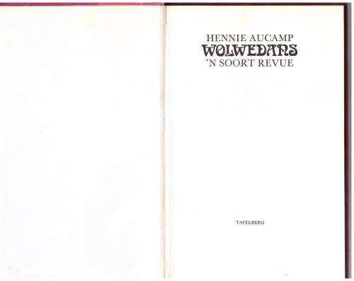Wolwedans: `n soort revue -- Hennie Aucamp