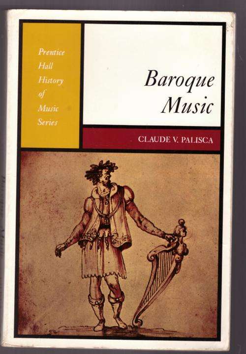 Baroque Music --  Claude V. Palisca