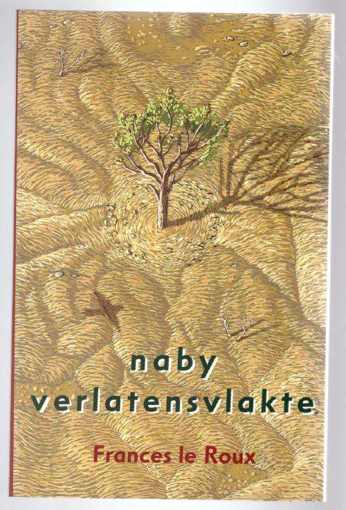 Naby Verlatensvlakte  --  Frances Le Roux