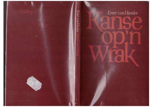 Kanse Op `n Wrak -- Ernst Van Heerden