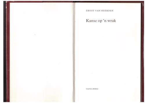 Kanse Op `n Wrak -- Ernst Van Heerden