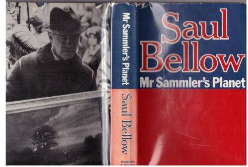 Mr Sammler`s Planet  --  Saul Bellow