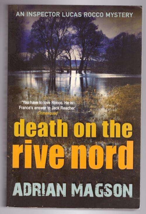 Death on the Rive Nord --  Adrian Magson