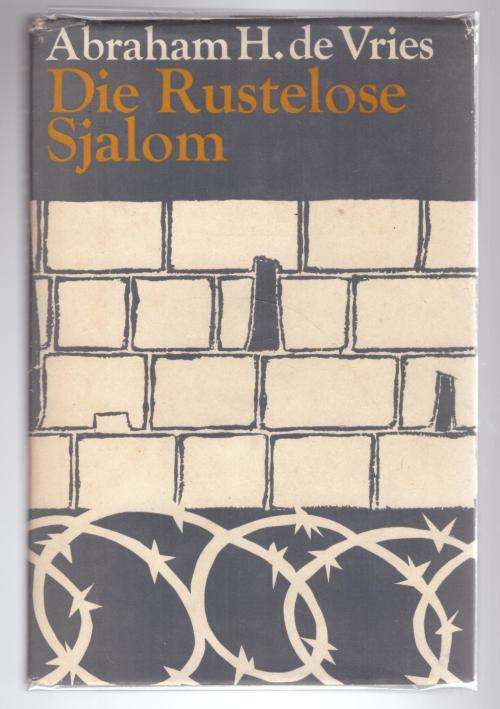 Die Rustelose Sjalom -- Abraham H. de Vries