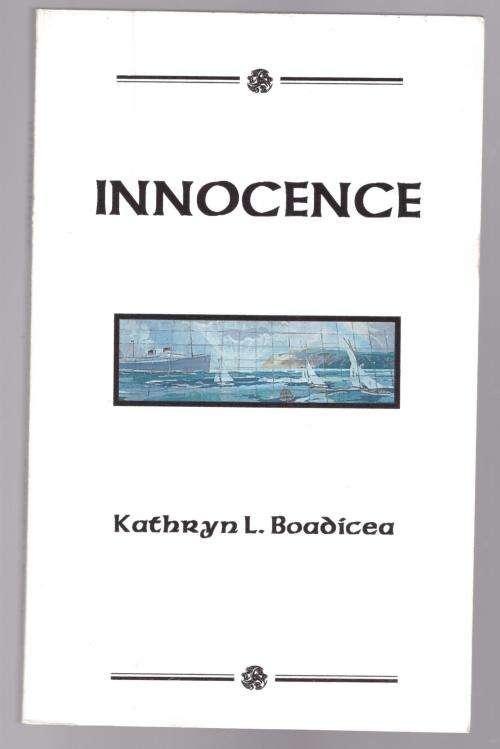 Innocence  --  Kathryn L. Boadicea