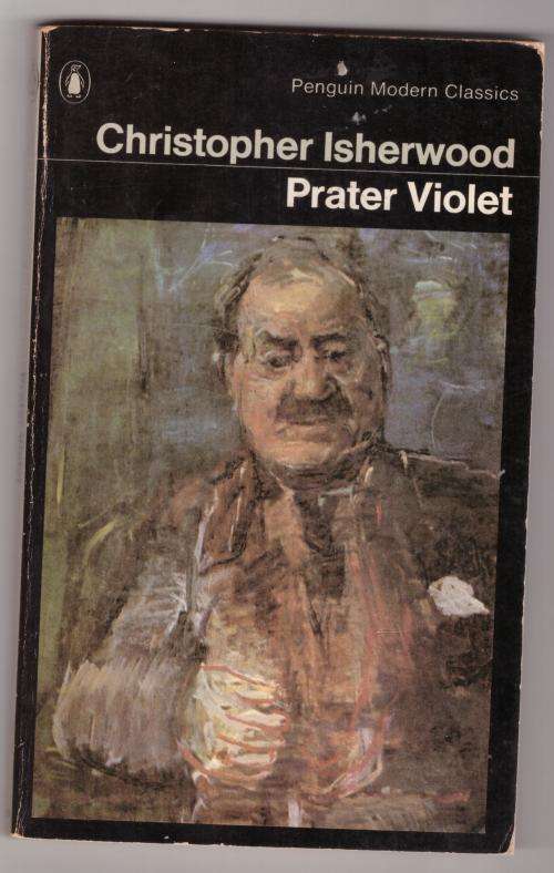 Prater Violet: A Novel  --  Christopher Isherwood
