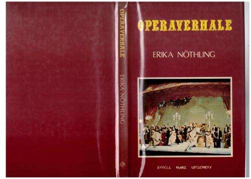 Operaverhale --  Erika Nöthling