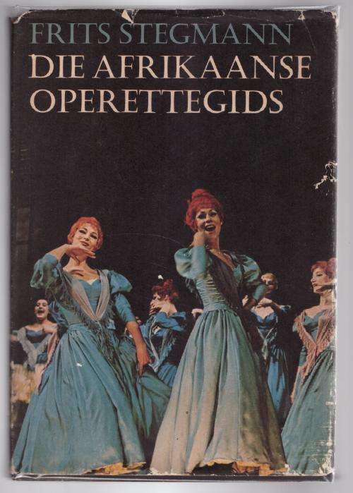 Die Afrikaanse Operettegids -- Frits Stegmann
