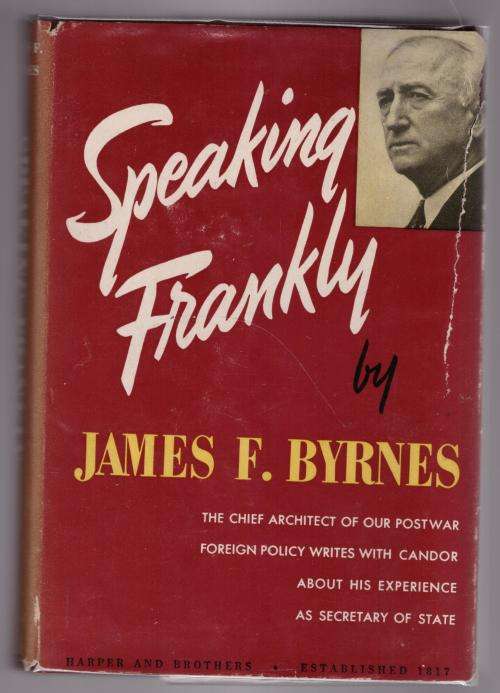 Speaking Frankly -- James F. Byrnes