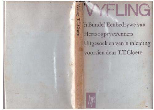 Vyfling: `n bundel Eenbedrywe van Hertzogpryswenners -- T. T. Cloete [Samesteller]