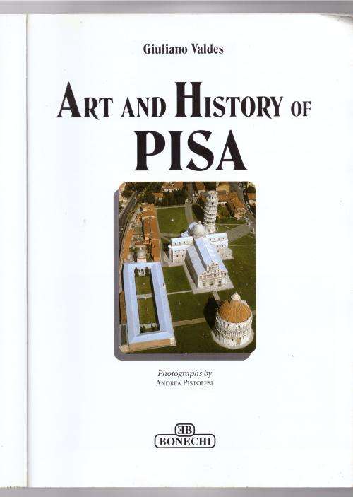 Art and History of Pisa  --  Giuliano Valdes