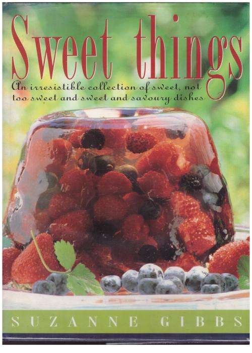 Sweet Things -- Suzanne Gibbs