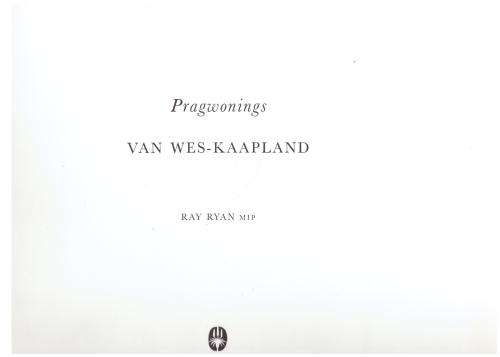 Pragwonings van Wes-Kaapland  -- Ray Ryan