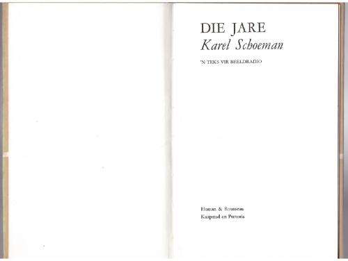 Die Jare: `n teks vir beeldradio  Karel Schoeman