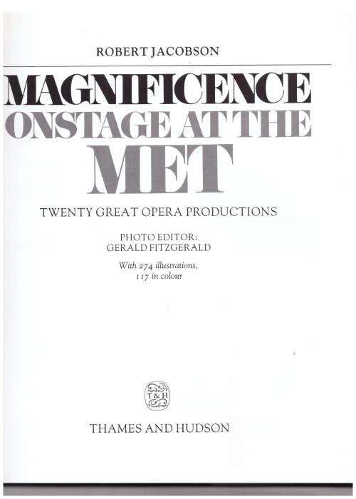 Magnificence: Onstage at the Met  -- Robert Jacobson