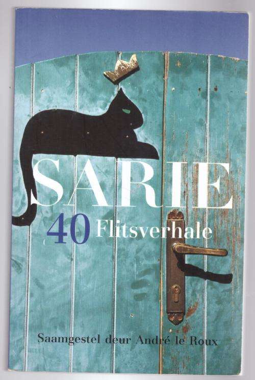 Sarie: 40 Flitsverhale - André le Roux [Samesteller]