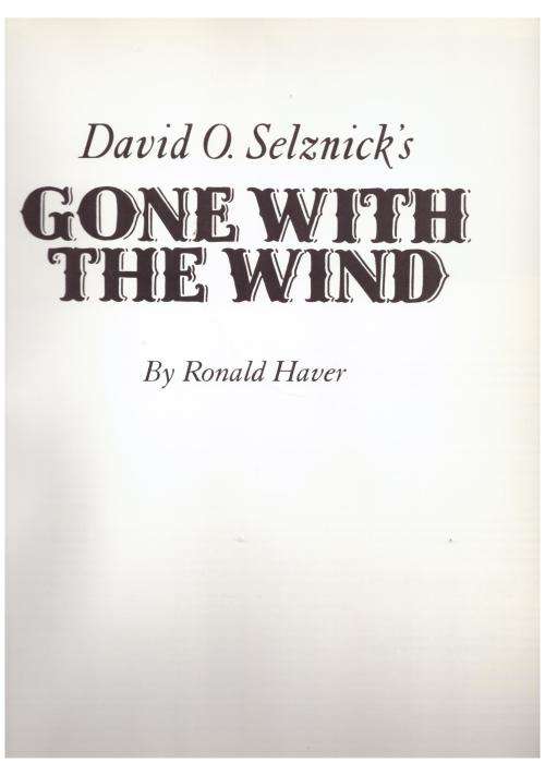 David O. Selznick`s Gone with the Wind  --  Ronald Haver