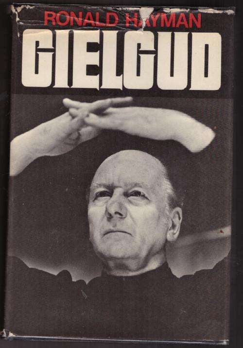 John Gielgud -- Ronald Hayman