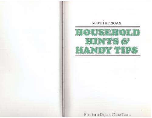 South African Home Hints & Timeless Tips: 2,635 Tried-and-Trusted Techniques for Everyday Troubles