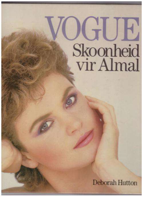 Vogue: Skoonheid vir almal -- Deborah Hutton, Leoni Hofmeyr