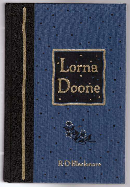 Lorna Doone: A Romance Of Exmoor  --  R. D. Blackmore