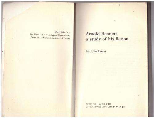 Arnold Bennett: A Study of His Fiction -- John Lucas