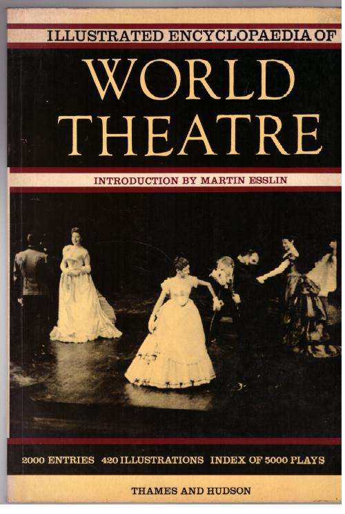 Illustrated Encyclopaedia of World Theatre