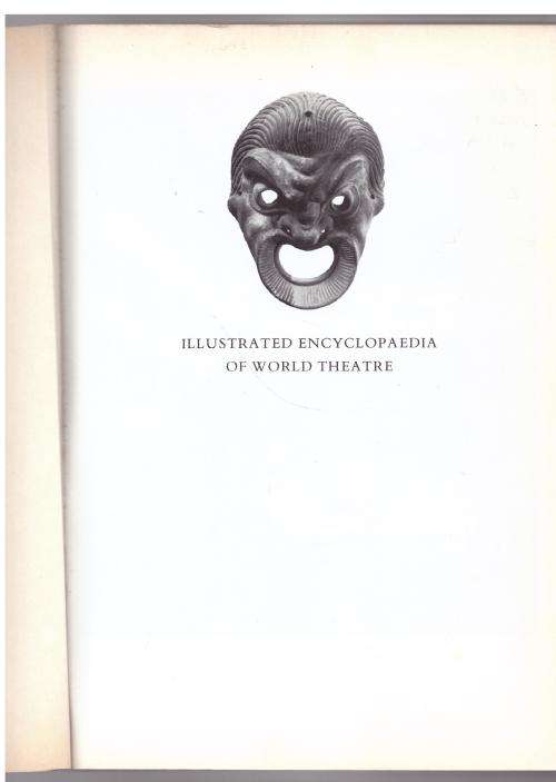 Illustrated Encyclopaedia of World Theatre