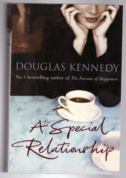 A Special Relationship: A Novel -- Douglas Kennedy